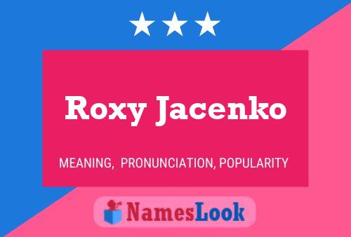 Pôster do nome Roxy Jacenko