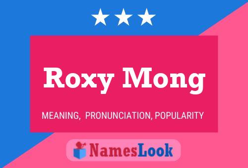 Pôster do nome Roxy Mong