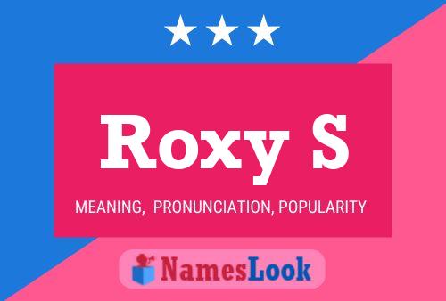 Pôster do nome Roxy S