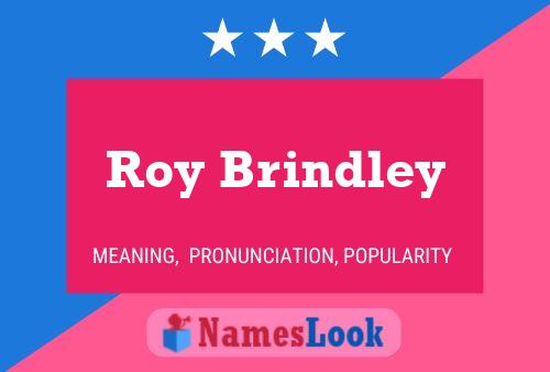 Pôster do nome Roy Brindley