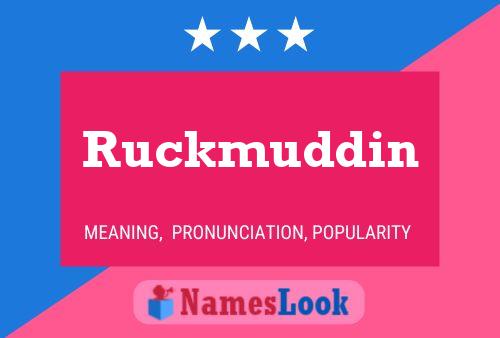 Pôster do nome Ruckmuddin