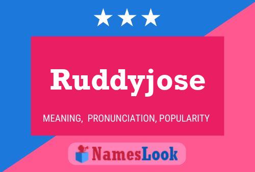 Pôster do nome Ruddyjose