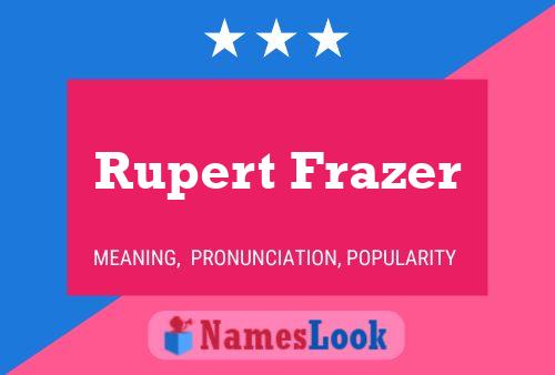 Pôster do nome Rupert Frazer