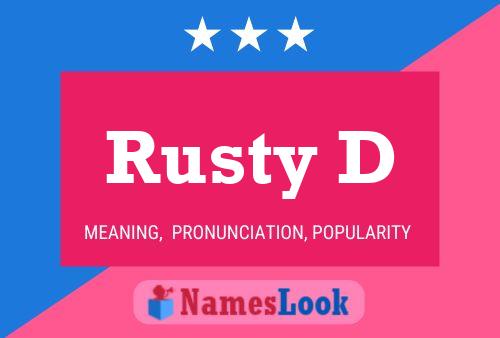 Pôster do nome Rusty D