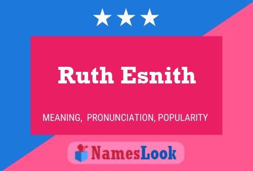 Pôster do nome Ruth Esnith