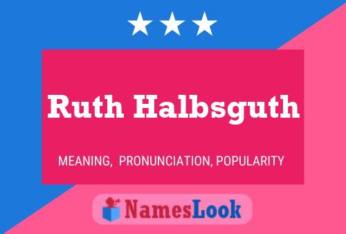 Pôster do nome Ruth Halbsguth