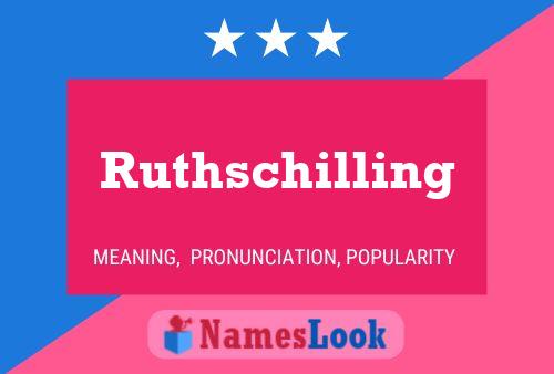 Pôster do nome Ruthschilling