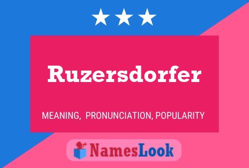 Pôster do nome Ruzersdorfer