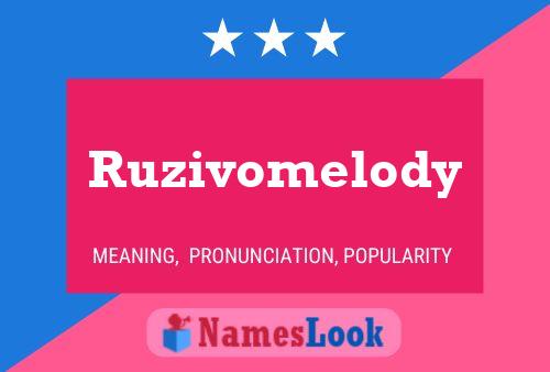 Pôster do nome Ruzivomelody