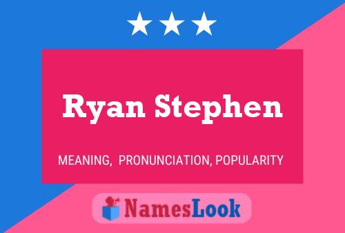 Pôster do nome Ryan Stephen