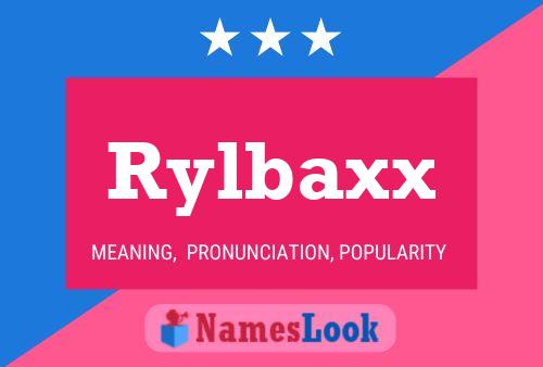 Pôster do nome Rylbaxx