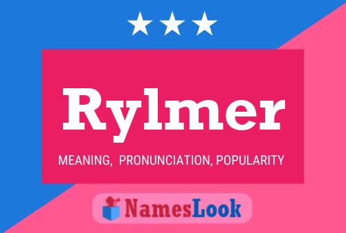 Pôster do nome Rylmer