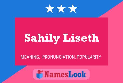 Pôster do nome Sahily Liseth