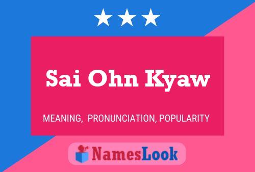 Pôster do nome Sai Ohn Kyaw