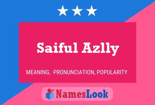 Pôster do nome Saiful Azlly