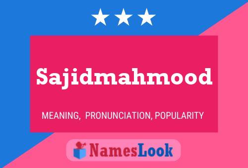 Pôster do nome Sajidmahmood