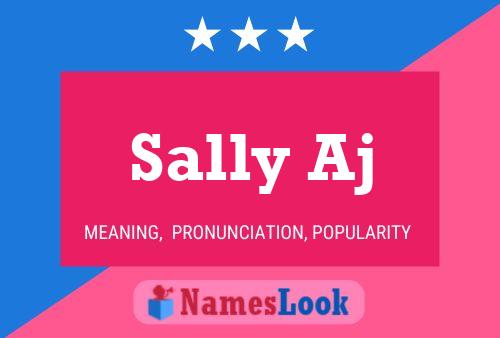 Pôster do nome Sally Aj