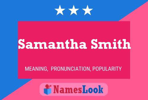 Pôster do nome Samantha Smith