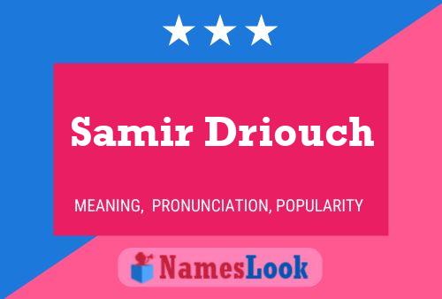 Pôster do nome Samir Driouch