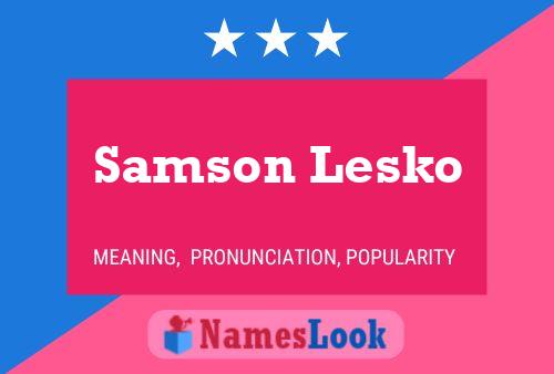 Pôster do nome Samson Lesko