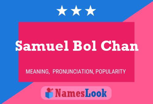 Pôster do nome Samuel Bol Chan