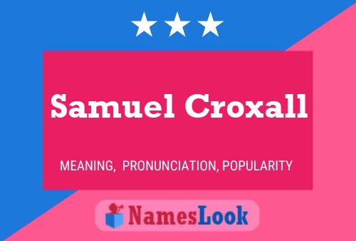 Pôster do nome Samuel Croxall