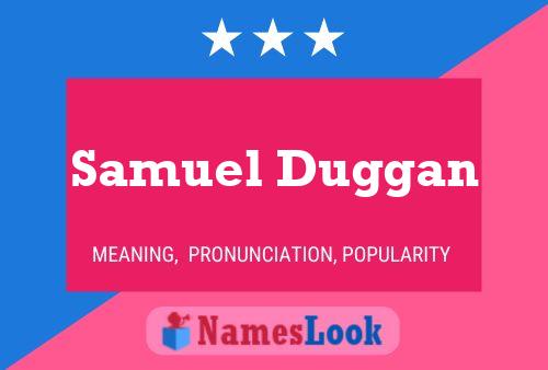 Pôster do nome Samuel Duggan