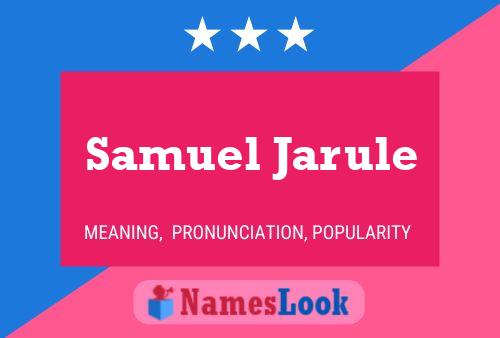 Pôster do nome Samuel Jarule