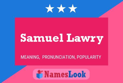 Pôster do nome Samuel Lawry