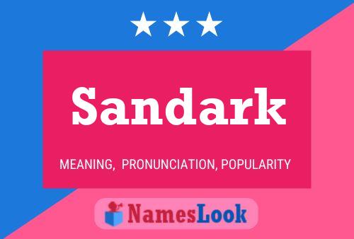 Pôster do nome Sandark