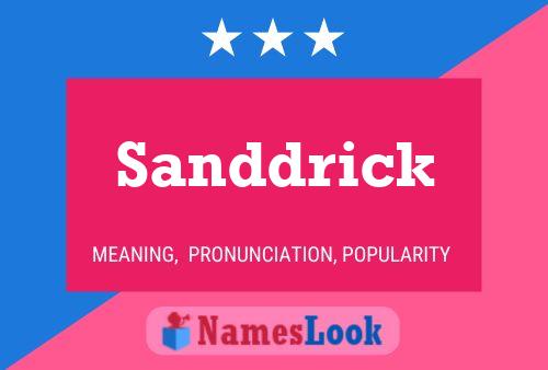 Pôster do nome Sanddrick