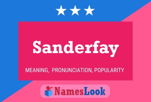 Pôster do nome Sanderfay