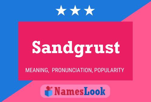 Pôster do nome Sandgrust