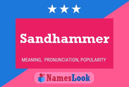 Pôster do nome Sandhammer