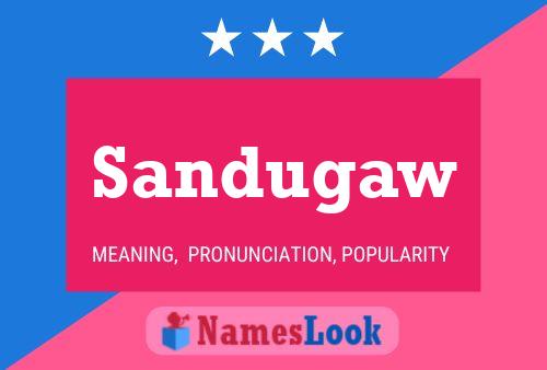 Pôster do nome Sandugaw