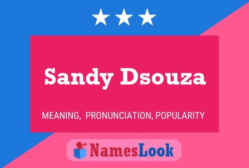 Pôster do nome Sandy Dsouza