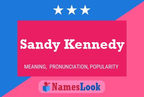 Pôster do nome Sandy Kennedy