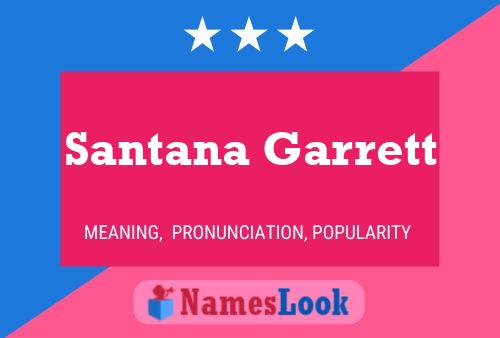 Pôster do nome Santana Garrett