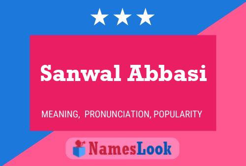 Pôster do nome Sanwal Abbasi