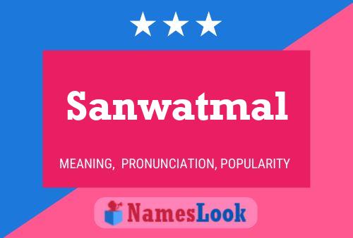 Pôster do nome Sanwatmal