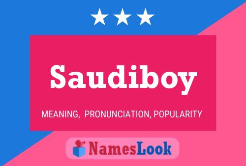 Pôster do nome Saudiboy