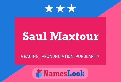 Pôster do nome Saul Maxtour