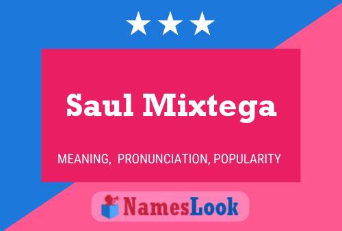 Pôster do nome Saul Mixtega