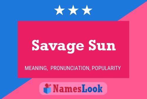 Pôster do nome Savage Sun