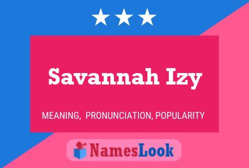 Pôster do nome Savannah Izy