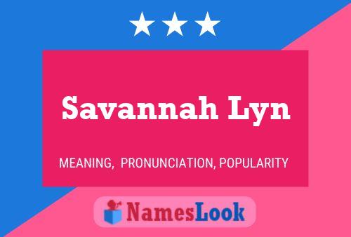 Pôster do nome Savannah Lyn