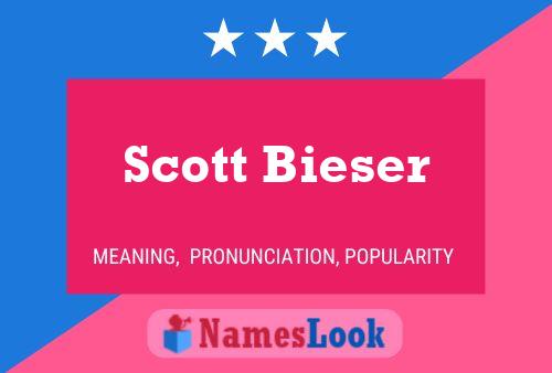 Pôster do nome Scott Bieser