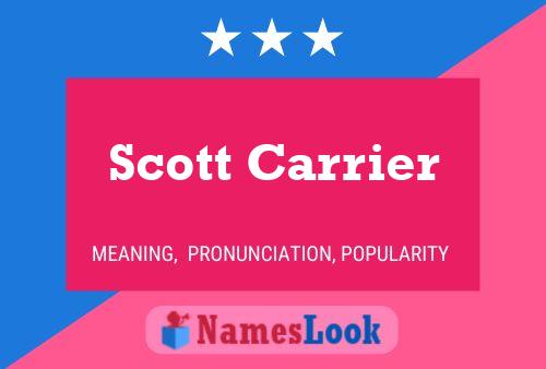 Pôster do nome Scott Carrier