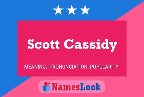 Pôster do nome Scott Cassidy