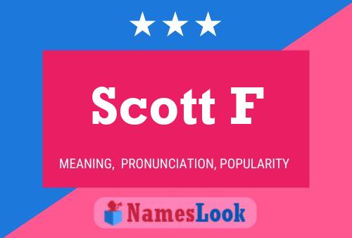 Pôster do nome Scott F